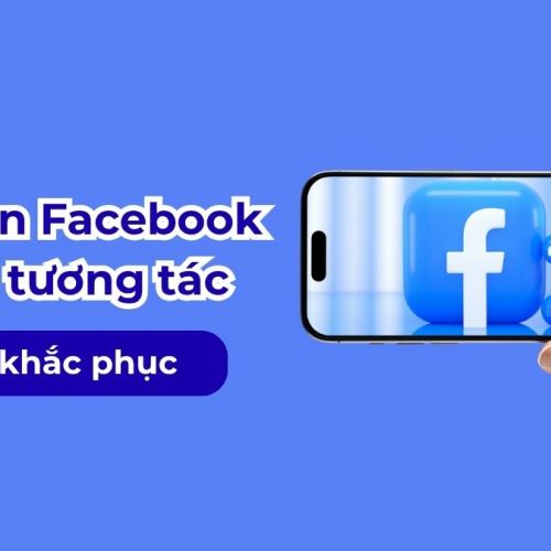 Các cách tránh bóp tương tác của Facebook