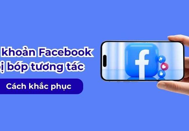 Các cách tránh bóp tương tác của Facebook